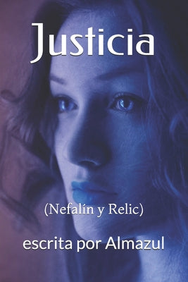 Justicia: (Nefalín y Relic)