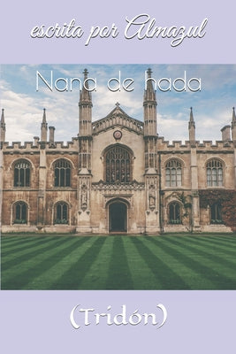 Nana de hada: (Tridón)