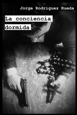 La Conciencia dormida: 