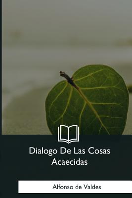 Dialogo De Las Cosas Acaecidas