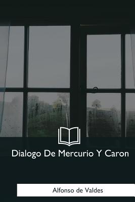 Dialogo De Mercurio Y Caron