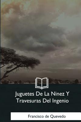 Juguetes De La Ninez Y Travesuras Del Ingenio