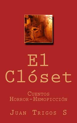 El Clóset: Cuentos Horror-Hemoficción