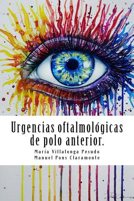 Urgencias oftalmológicas de polo anterior.: Serie de casos clínicos