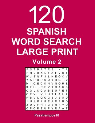 Spanish Word Search Large Print: 120 Puzzles - Volume 2