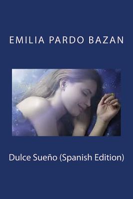 Dulce Sueño (Spanish Edition)