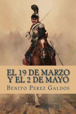 El 19 de Marzo y el 2 de Mayo