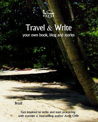 Travel & Write: Get Inspired to Write and Start Practicing