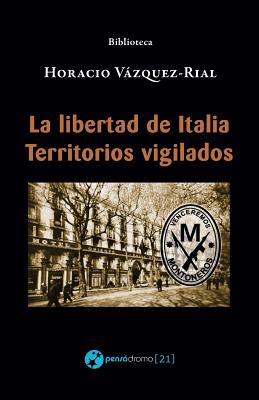 La libertad de Italia - Territorios vigilados