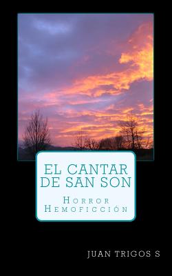 El Cantar De San Son: Horror-Hemoficción