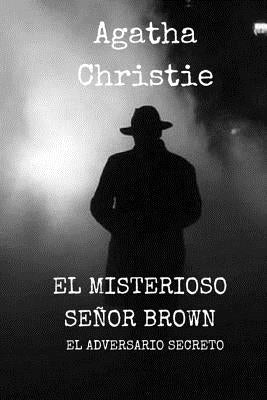 El Misterioso señor Brown: El Adversario secreto