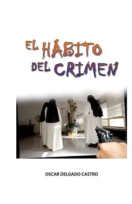 El Habito del Crimen