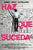 Haz que suceda: Cómo conseguir y mantener todo... ¡absolutamente todo! pareja, negocios, carisma, persuasión, P.N.L. dinero, familia,