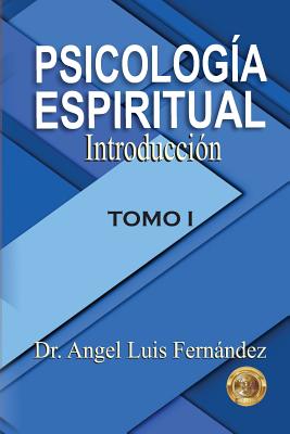 Psicologia Espiritual: Introduccion