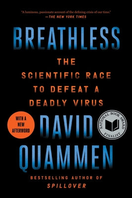 Breathless: The Scientific Race to Defeat a Deadly Virus