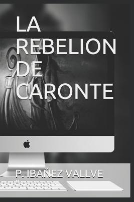 La Rebelion de Caronte