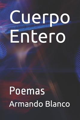 Cuerpo Entero: Poemas