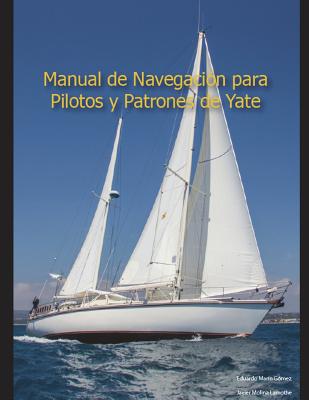 Manual de Pilotos y Patrones de Yate: Aprendiendo navegación costera