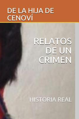 Relatos de Un Crimen: Historia Real