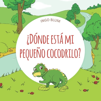 ¿Dónde está mi pequeño cocodrilo?