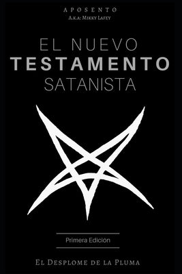 El Nuevo Testamento Satanista: El Desplome de la Pluma