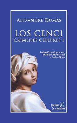 Los Cenci. Crímenes Célebres I