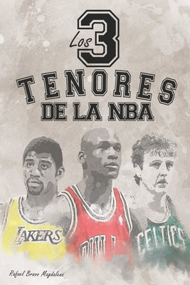 Los tres tenores de la NBA