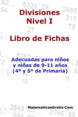 Libro de Fichas - Divisiones - Nivel I: Para niños y niñas de 9-11 años (4°-5° Primaria)