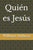 Quién es Jesús