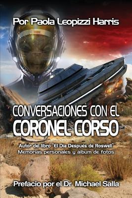 Conversaciones con el Coronel Corso: Memorias personales y album de fotos