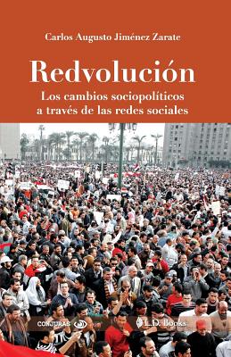 Redvolución: Los cambios sociopolíticos a través de las redes sociales