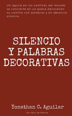 Silencio y Palabras Decorativas