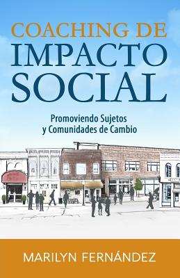 Coaching de Impacto Social: Promoviendo Sujetos y Comunidades de Cambio