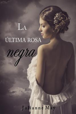 La última rosa negra