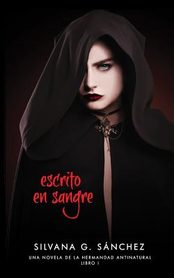 Escrito en Sangre: Una Novela de la Hermandad Antinatural