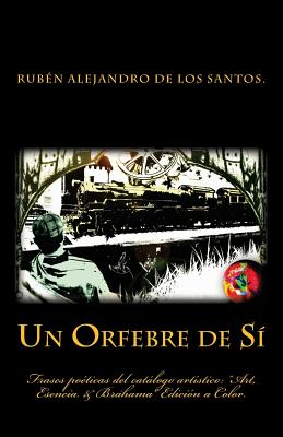 Un Orfebre de Sí.: Edición a color