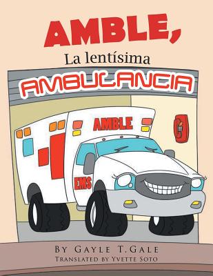 Amble: La Lentísima Ambulancia