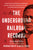 The Underground Railroad Records: Narrating the Hardships, Hairbreadth Escapes, and Death Struggles of Slaves in Their Efforts for Freedom