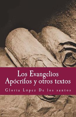 Los Evangelios Apocrifos y otros textos