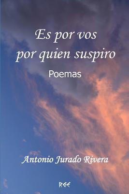 Es por vos por quien suspiro Poemas