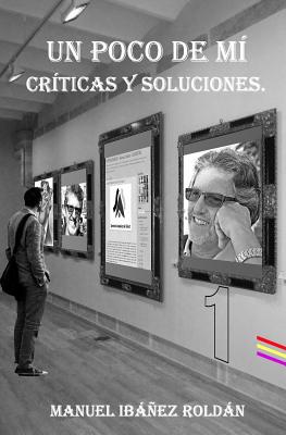 Un poco de mí.: Críticas y Soluciones.