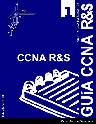 Guia de Preparacion para el Examen de Certificacion CCNA R&S 200-125: version 6.3 - v1