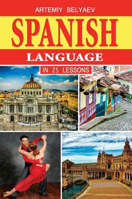 Spanish Language in 25 lessons