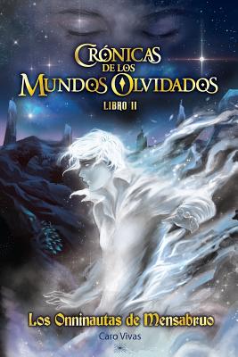 Crónicas de los Mundos Olvidados - Los Onninautas de Mensabruo