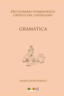 Gramática: Diccionario etimológico crítico del Castellano