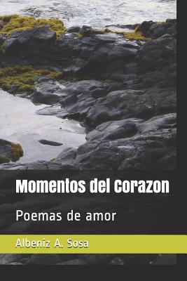 Momentos del Corazon: Poemas de amor