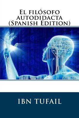 El filósofo autodidacta (Spanish Edition)