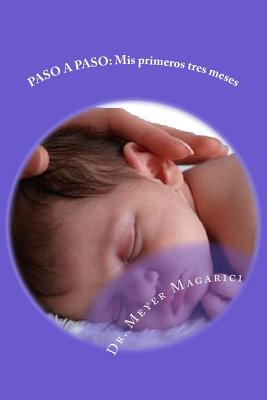 Paso a paso: mis primeros tres meses