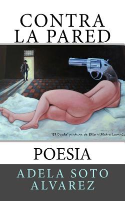 Contra la Pared: Poesia