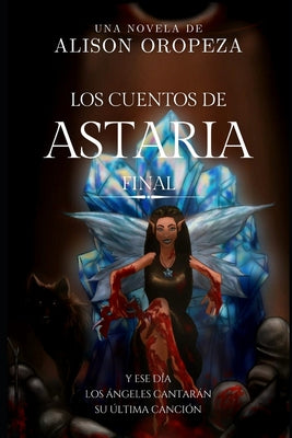 Los Cuentos de Astaria III: Final